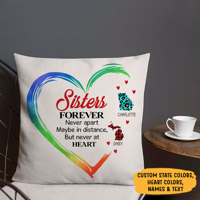 Never Apart Maybe In Distance But Never At Heart, Personalized State Colors Pillow, Custom Moving Gift