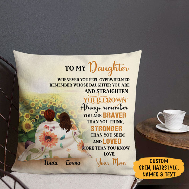 Personalized Gift To Daughter Sunflower, When You Feel Overwhelmed, Custom Pillow