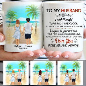 To my husband I wish I could turn back the clock Palm beach, Customized mug, Anniversary gifts, Personalized gifts for him