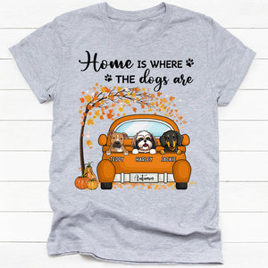 Home Is Where a Dog Is, Car Color, Custom Shirt For Dog Lovers, Personalized Gifts