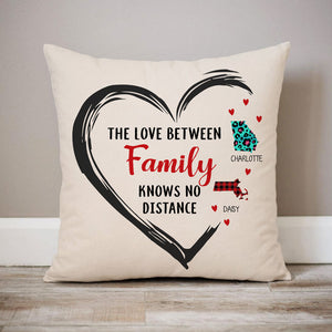 The Love Between Family Knows No Distance, Personalized State Colors Pillow, Custom Moving Gift