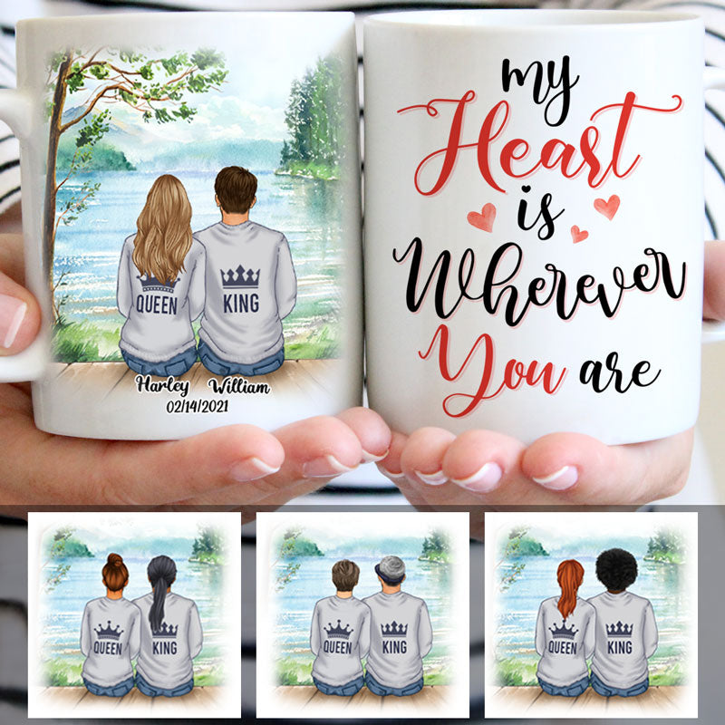 My Heart Is Wherever You Are, King Queen, Anniversary gifts, Personalized Mugs, Valentine's Day gift