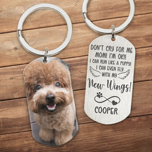 Don't Cry For Me, Personalized Keychain, Pet Memorial Gifts, Gifts For Dog Lovers, Custom Photo