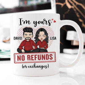 I'm Yours No Refunds, Personalized Mug, Funny Anniversary Gifts For Couple