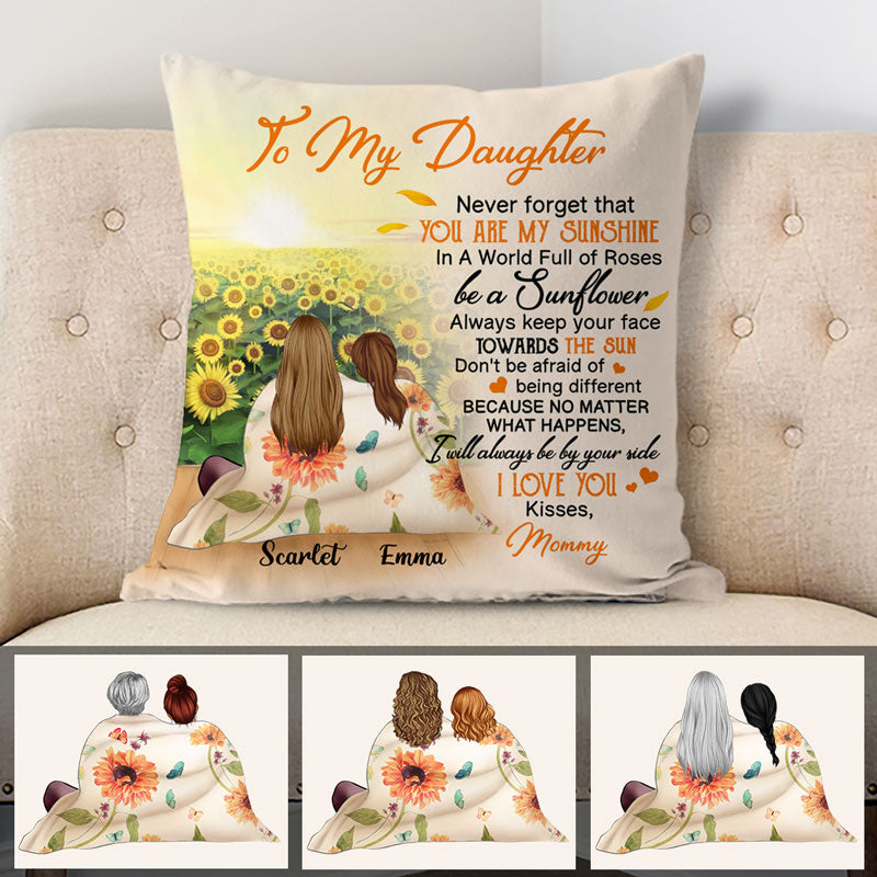 Personalized Gift To Daughter, Granddaughter Sunflower, Never Forget That You Are My Sunshine, Custom Pillow