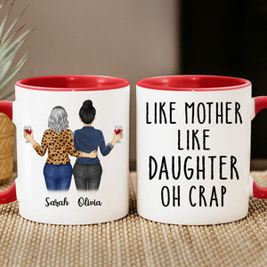 Like Mother Like Daughter, Personalized Accent Mug, Custom Gifts For Mother