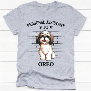 Personal Assistant To Dog, Personalized Shirt, Custom Gifts For Dog Lovers