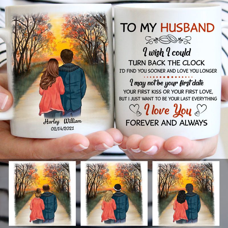 To My Husband I Wish I Could Turn Back The Clock, Sunset, Anniversary gifts, Personalized Mugs, Valentine's Day gift