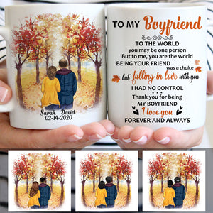 To my boyfriend To the world you are one person, Anniversary gifts, Fall Mugs, Personalized gifts for him