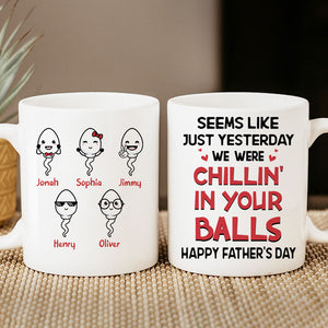 Chillin' In Your Balls, Personalized Accent Mug, Father's Day Gifts