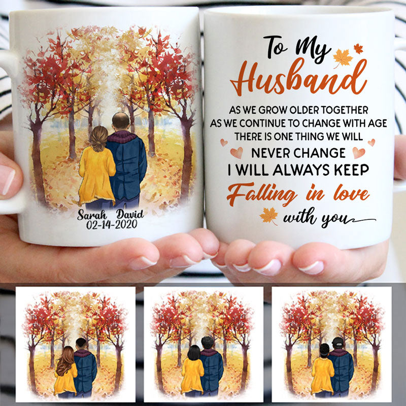 To my husband We grow older together, Fall mugs, Anniversary gifts, Personalized gifts for him