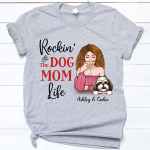 Rockin The Dog Mom Life, Custom T Shirt, Personalized Gifts for Dog Lovers