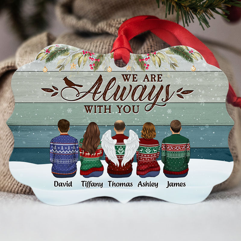 We Are Always With You, Memorial Gift, Personalized Aluminium Ornaments, Custom Family Gifts