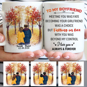 To my boyfriend Meeting you was fate, Fall mugs, Anniversary gifts, Personalized gifts for him