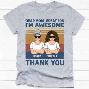 Dear Mom Great Job We're Awesome, Personalized Shirt, Gift For Mom, Mother's Day Gifts