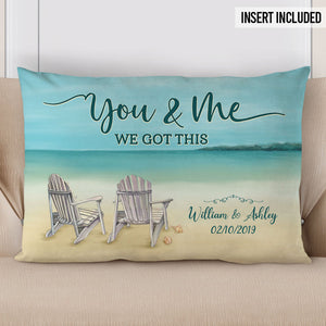 You and Me We Got this, Personalized Pillow, Custom Couple Gift