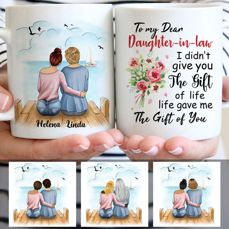 To my Daughter-in-law, Life gave me the gift of you, Customized mug, Personalized gifts, Mother's Day gifts