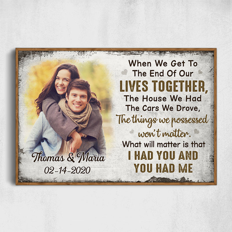 Get To The End Of Our Lives Together, Personalized Poster, Anniversary Gift For Couple, Custom Photo