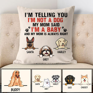 I'm a Baby, Personalized Pillows, Custom Gift for Dog Lovers