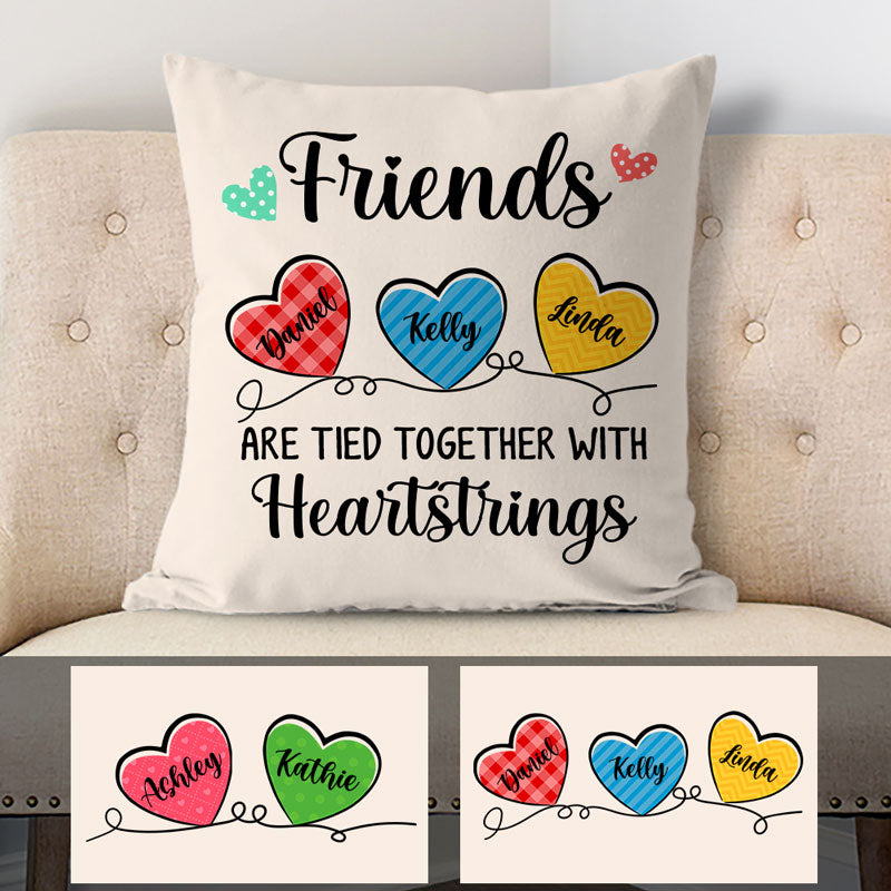 Friends Are Tied Together With Heartstrings, Custom Throw Pillow, Personalized Christmas Gift for Best Friend