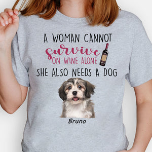 A Woman Cannot Survive, Personalized Shirt, Gift For Dog Mom, Custom Photo