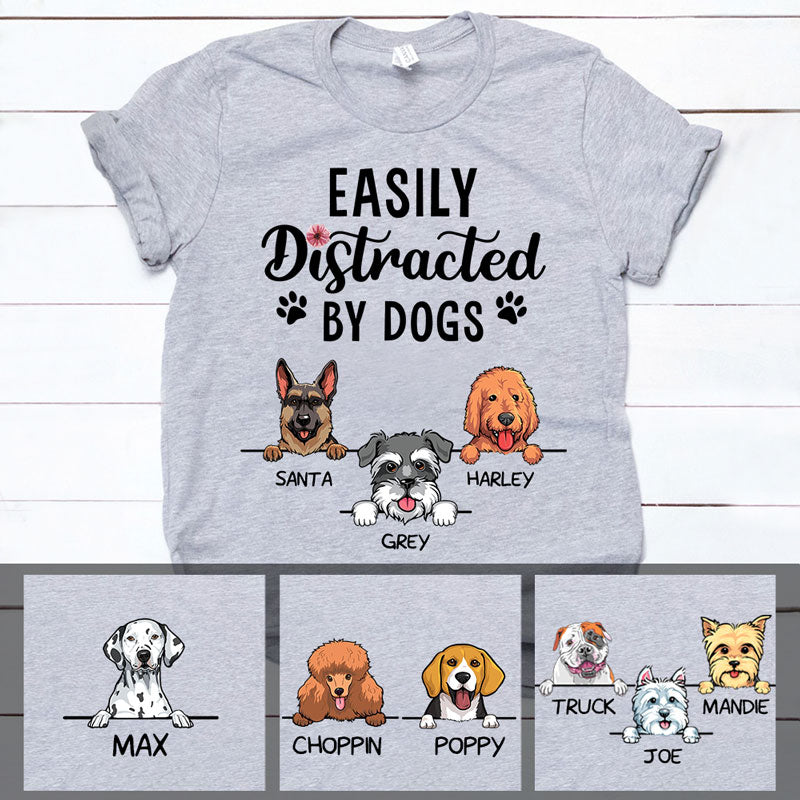 Distracted by Dogs, Custom T Shirt, Personalized Gifts for Dog Lovers