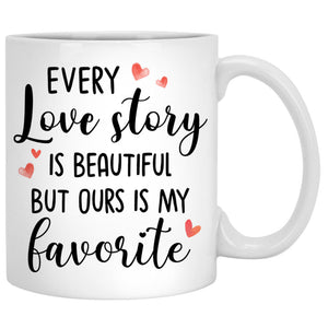 Every Love Story Is Beautiful, Fall mugs, Anniversary gifts, Personalized gifts for him, Valentine's Day gift