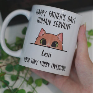 Happy Father's Day Furry Overlord Mugs, Funny Custom Coffee Mug, Personalized Gift for Cat Lovers