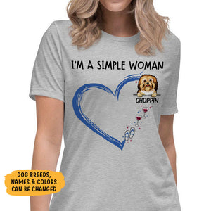 Simple Woman, Funny Custom T Shirt, Personalized Gifts for Dog Lovers