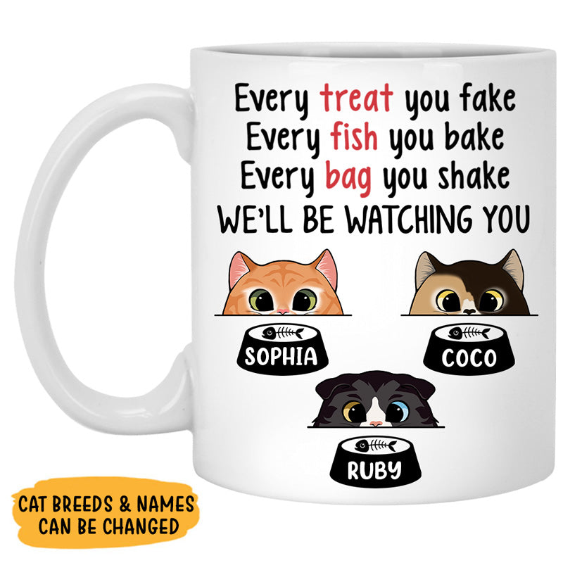 Every Treat You Fake Cute Cat Mugs, Funny Custom Coffee Mug, Personalized Gift for Cat Lovers