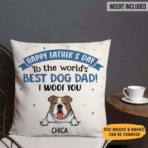 Happy Father's Day We Woof You, Personalized Pillows, Custom Gift for Dog Lovers