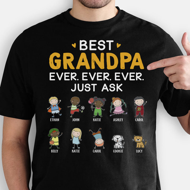 Best Grandpa or Dad Ever Just Ask, Custom Shirt, Personalized Father's Day Gift