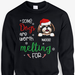 Some Dogs Are Worth Melting For, Personalized Custom Sweaters, T Shirts, Christmas Gifts