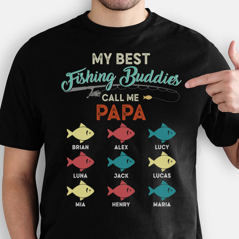 My Best Fishing Buddies Call Me Papa, Fishing Shirt, Personalized Father's Day Shirt