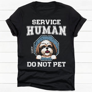 Service Human Do Not Pet, Personalized Shirt, Custom Gifts For Dog Lovers