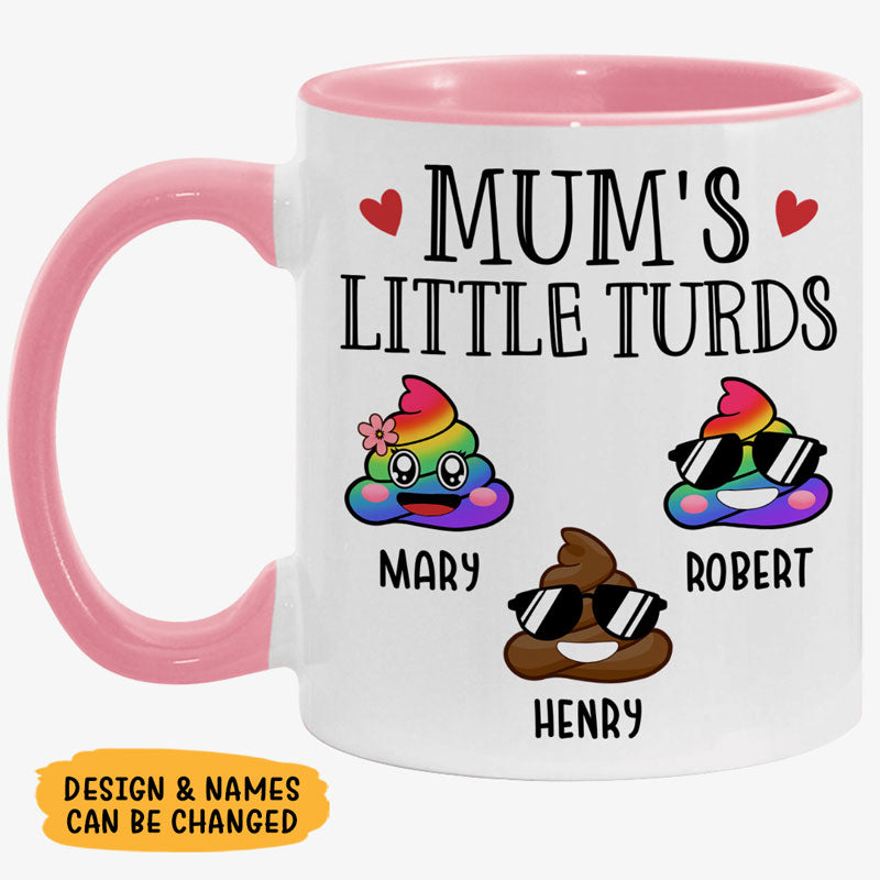 Mum's Little Turds, Personalized Accent Mug, Gifts For Mother, Mother's Day Gifts