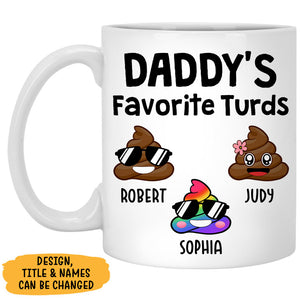 Bonus Dad's Favorite Turds, Personalized Funny Mug, Gift For Dad