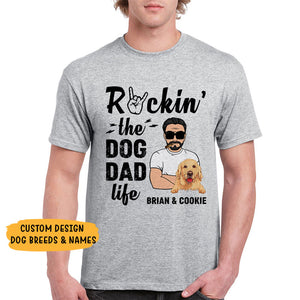 Rockin The Dog Dad Life, Custom T Shirt, Personalized Gifts for Dog Lovers