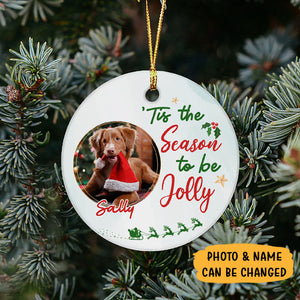 The Season To Be Jolly, Personalized Christmas Ornaments, Custom Photo Gift, Gift for Dog Lovers, Cat Lovers