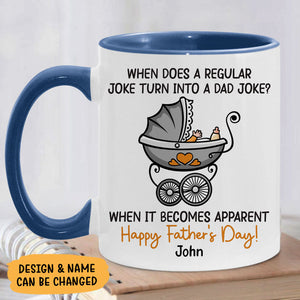 Regular Joke Turn Into A Dad Joke, Personalized Mug, First Father's Day Gifts