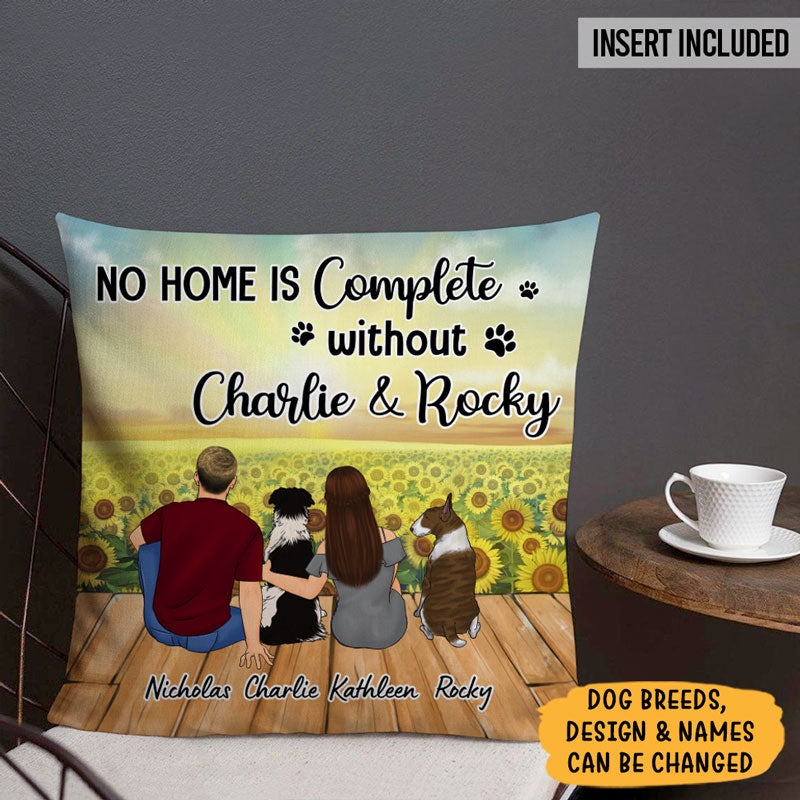 No Home Complete Without Dogs, Personalized Pillows, Custom Gift for Dog Lovers