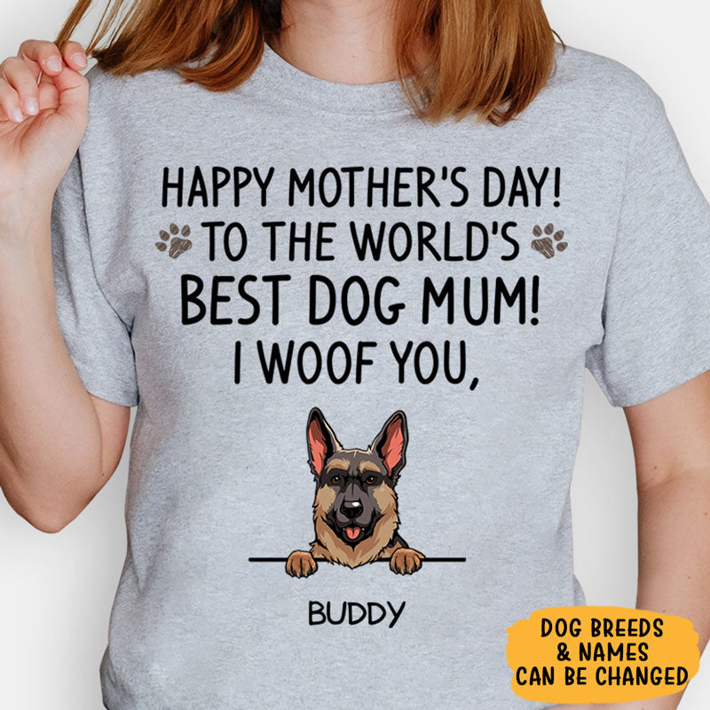 To The World Best Dog Mum, Personalized Shirt, Gift For Dog Lovers, Mother's Day Gifts