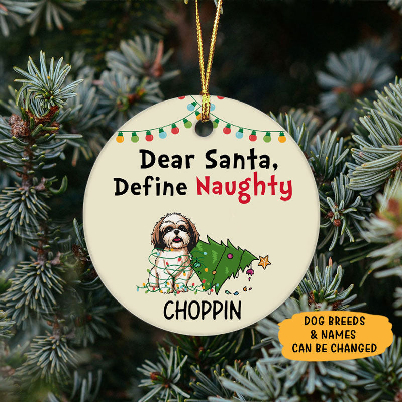 Dear Santa, Define Naughty, Personalized Christmas Ornaments, Custom Gift for Dog Lovers