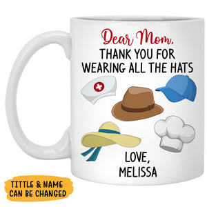 Thank You For Wearing All The Hats, Personalized Coffee Mug, Funny Customized Gifts