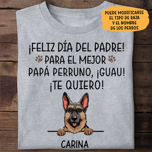 Happy Father's Day, The World Best Dog Dad Spanish Espanol, Custom T Shirt, Personalized Gifts for Dog Lovers