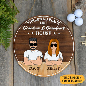 There Is No Place Like Grandma and Grandpa House, Personalized Round Wood Sign