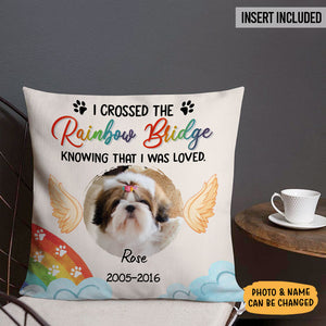 I Crossed The Rainbow Bridge, Memorial Gifts, Personalized Pillows, Custom Gift for Pet Lovers