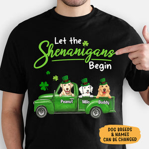 Let The Shenanigans Begin, Personalized Shirt, Gifts For Dog Lover, St. Patrick's Day Gifts