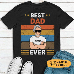 Best Grandpa or Dad Ever Old Man, Personalized Father's Day Shirt