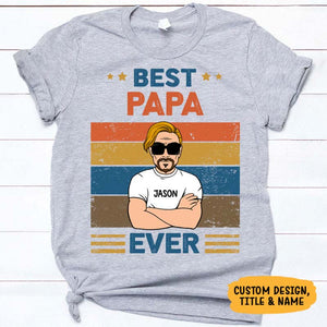 Best Grandpa or Dad Ever Old Man, Personalized Shirt, Father's Day Gift